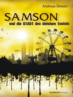 cover image of Samson und die STADT des bleichen Teufels
